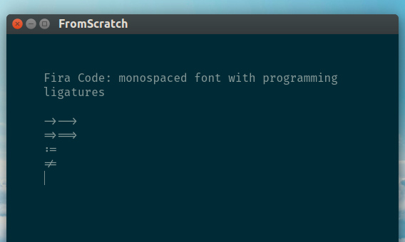 FromScratch Ubuntu メモアプリ Fira Code フォント